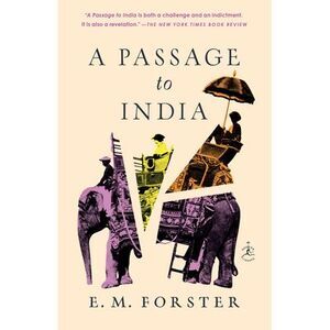 A Passage to India -- E. M. Forster